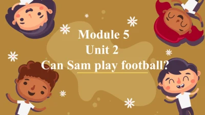 Module 5 Unit 2 Can Sam play football?  课件(共29张PPT