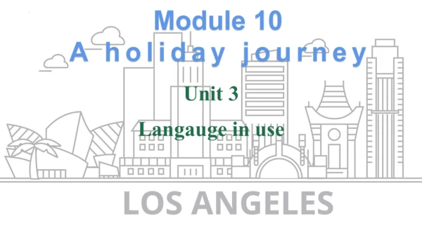 2023-2024学年度外研版七年级下册Module 10 Unit 3 Language in u