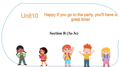 新目标英语八年级上册Unit 10 If you go to the party, you'll h