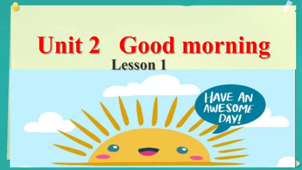 Unit 2 Good morning storytime  课件(共23张PPT)