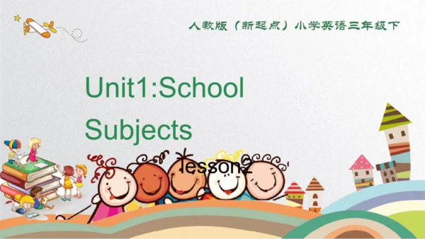 人教新起点小学英语三年级下册Unit1 L2