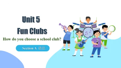 人教版（2024）七年级英语上册Unit 5 Fun Clubs SectionA Grammar课