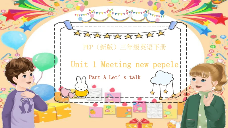 unit 1Meeting new people part A Let's talk 课件(共25张