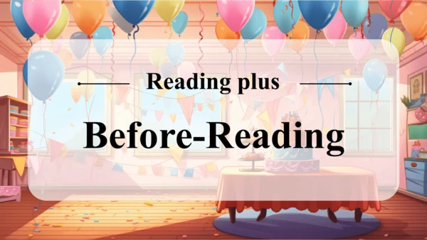 Unit 7 课时 7  Reading Plus