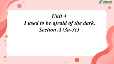 Unit4 sectionA 3a-3c课件 人教版英语九年级全册Unit 4 I used to 