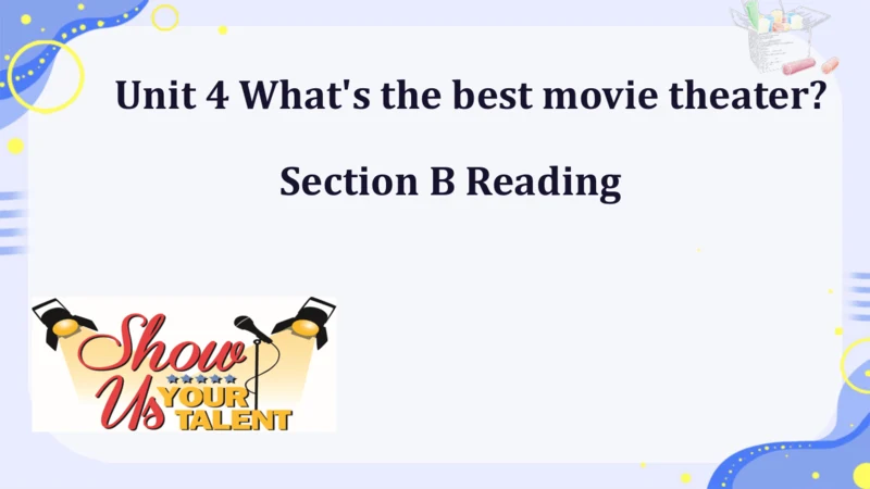 Unit4 What's the best movie theater SectionB阅读课课件＋