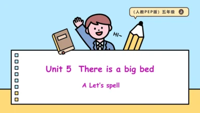 Unit5 There is a big bed A let's spell 课件(共15张PPT)