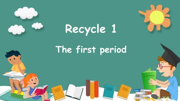 人教PEP版五年级下册英语Recycle 1 The first period 课件(共20张PPT