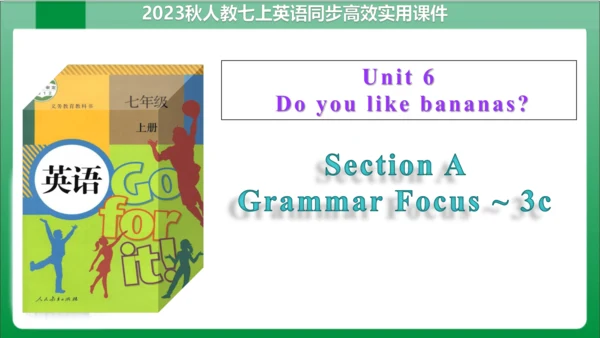 Unit6 SectionA Grammar Focus~3c 课件【人教七上Unit 6 Do y