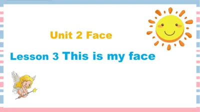 Unit 2 Face Lesson 3 课件共32张PPT)