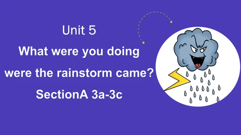 Unit 5 Section A 3a-3c 课件 （人教版英语八年级下册Unit 5 What w