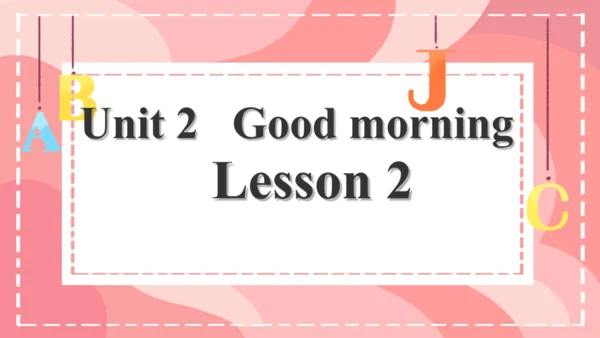 Unit2 Good morning storytime  课件(共20张PPT)