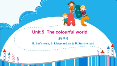 Unit 5 The colourful world 第5课时课件（共19张PPT）