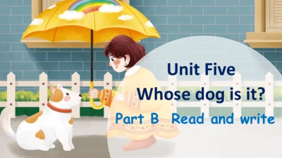 Unit 5 Whose dog is it Part B Read and write课件（32张