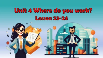 Unit 4 Where do you work？ Lesson 23- Lesson 24 课件（
