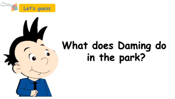 Module 8 Unit 2 Daming flies a kite in the park 课件
