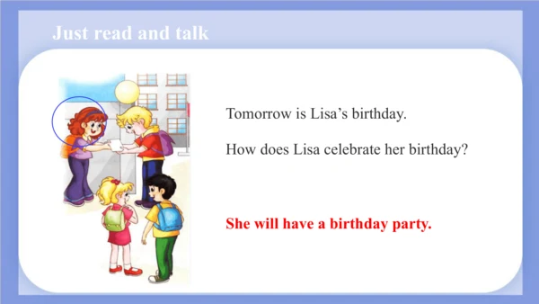 Unit 3  Would you like to come to my birthday part