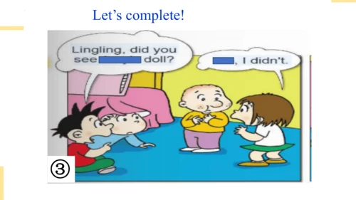 Module 7 Unit 1 Did you take Amy’s doll 课件(共28张PPT