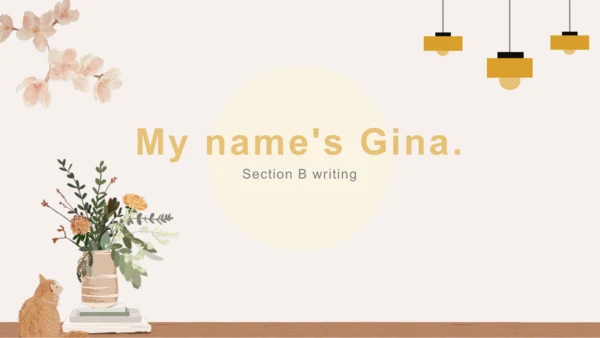 Unit 1 My name is Gina. Section B 3a-selfcheck 课件(