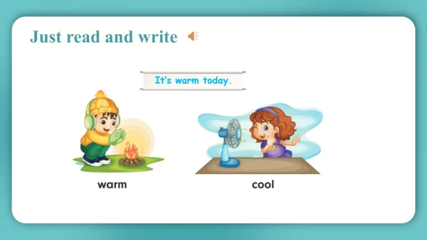 Unit 4  How's the weather today Lesson 19 - Lesson