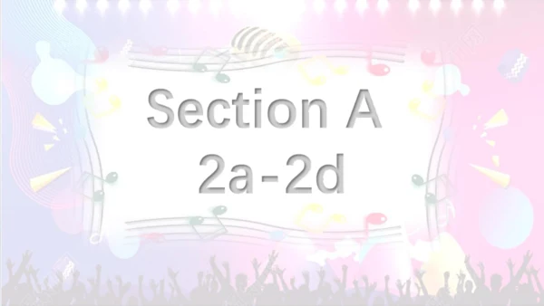 (新课标) Unit 1 Section A 2a-2d 课件 （新目标英语七下 Unit 1 Ca