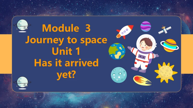 外研版八下Module 3  Journey to space U1课件+素材