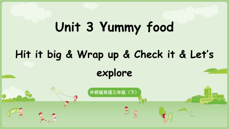 外研三（下）Unit 3 第4课时  Hit it big&Wrap up&Let's explor