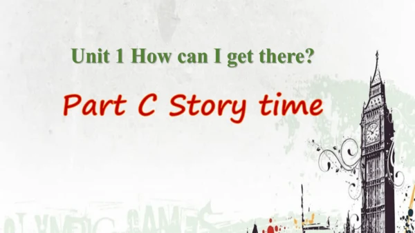 Unit 1 How can I get there Part C Story time 课件(共2