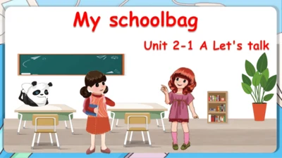 Unit 2 My schoolbag-A Let's talk（课件）-2024-2025学年人教