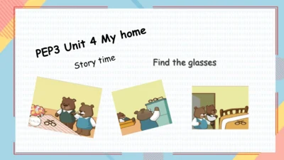 Unit 4 My home-Story time（课件）-2024-2025学年人教PEP版英语四