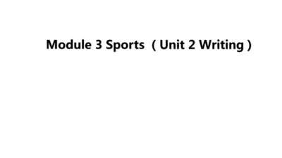 Unit 2 Writing-教学课件