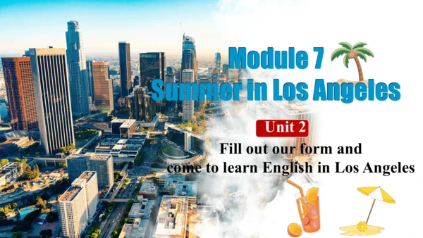 外研版八下Module 7 Unit 2 Fill out a form and come to l