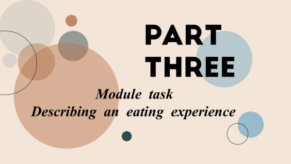 Module 6 Eating together Unit 3 Language in use  课