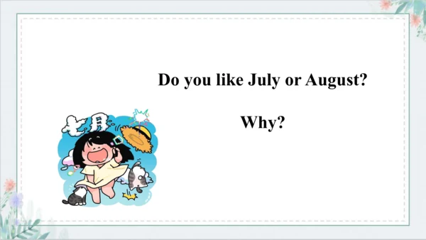 Unit 5 July is the seventh month Lesson 25 - Lesso