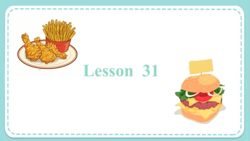 Unit 6 I like hamburgers Lesson 31- Lesson 32 课件（4