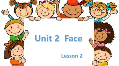 Unit 2 Face Lesson 2 课件(共34张PPT)