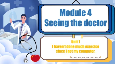 外研版八年级下册Module 4 Seeing the doctor Unit 1 课件（共19张P
