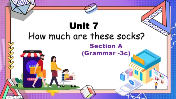 Unit 7 Section A (Grammar -3c) 课件（新目标七上Unit 7 How 