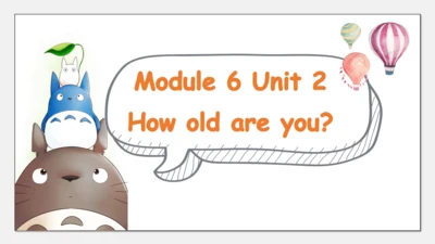 Module 6 Unit 2 How old are you（课件）-2023-2024学年三年级