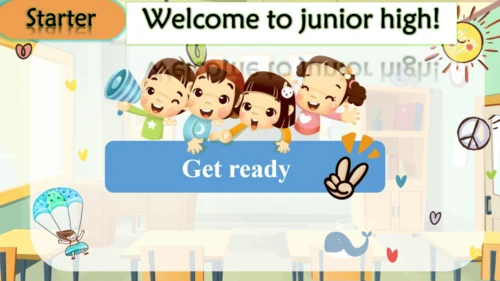 Starter Welcome to junior high!-Introduce yourself