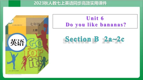 Unit 6 SectionB 2a~2c 课件+内嵌音频【人教七上Unit 6 Do you li