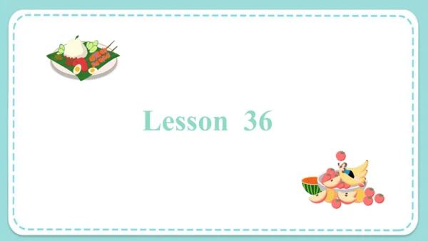 Unit 6  I like hamburgers Lesson 35 - Lesson 36 & 