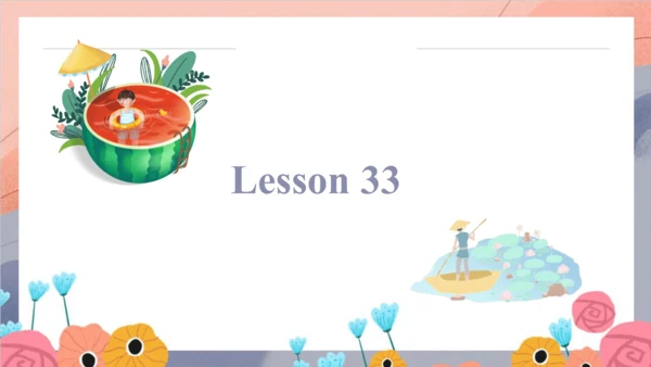 Unit 6 There are four seasons in a year Lesson 33 