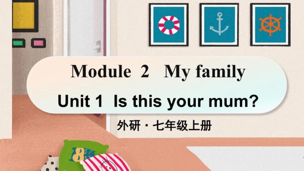 Module  2   My family词汇课件(共56张PPT)+内嵌音频