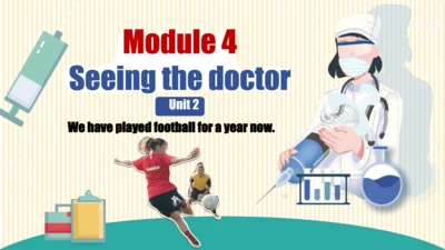 Module 4  Seeing the doctor Unit 2课件＋音频(共16张PPT，内嵌
