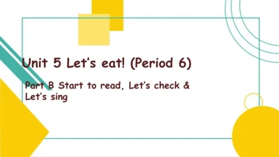 Unit 5 Let's eat! B Start to read, Let's check & L