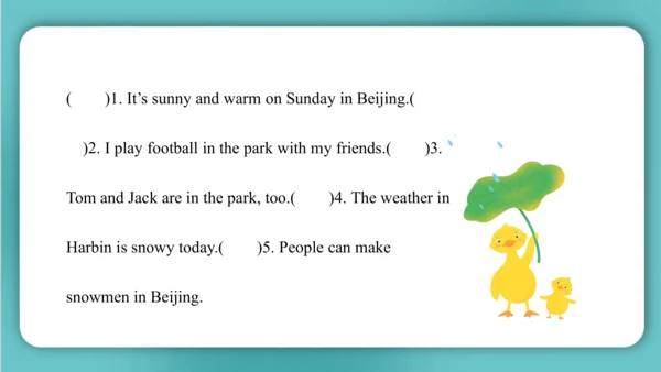 Unit 4  How's the weather today?  Lesson 23- Lesso