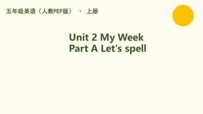 Unit 2 My week Part A Let's spell课件（共22张PPT，内嵌音频）
