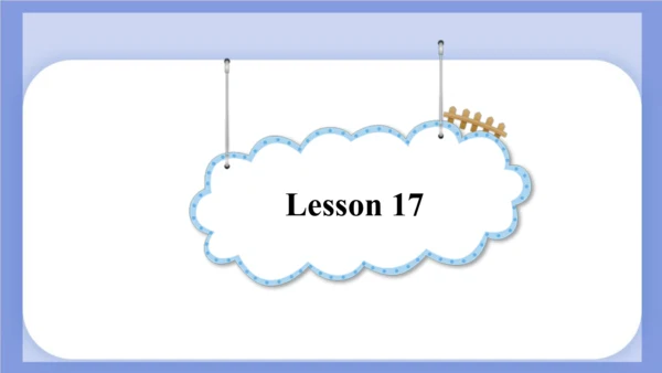 Unit 3  It's a pineapple Lesson 17 - Lesson 18 课件(