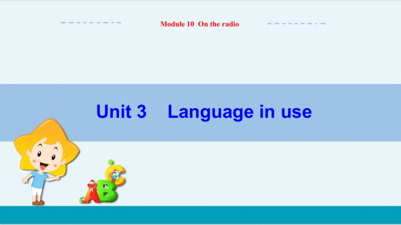 Module 10 Unit 3 外研版初中英语八年级下